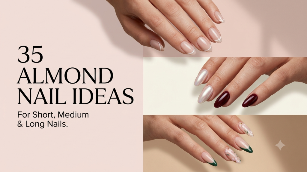 35 Almond Nail Ideas for Every Length and Style